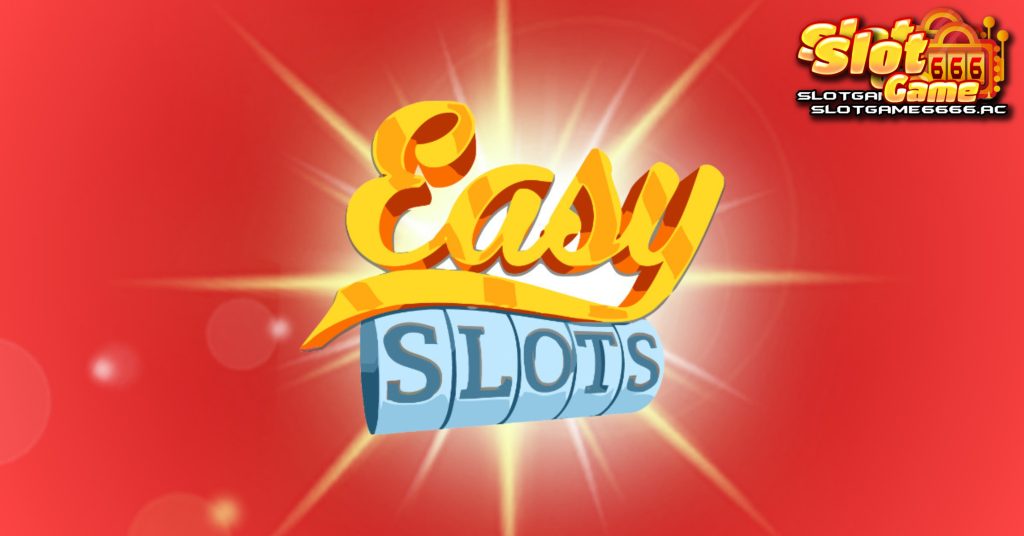 easy-สล็อต